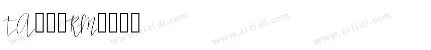 TA優美筆RM字体转换