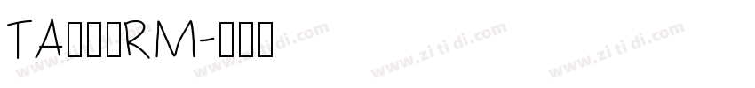 TA優美筆RM字体转换