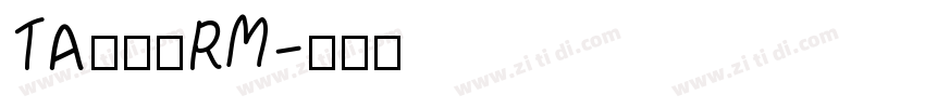 TA優美筆RM字体转换