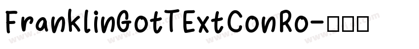 FranklinGotTExtConRo字体转换