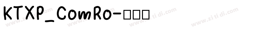 KTXP_ComRo字体转换