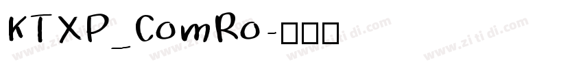 KTXP_ComRo字体转换