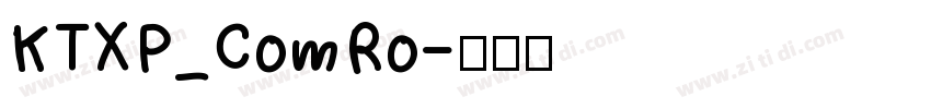 KTXP_ComRo字体转换