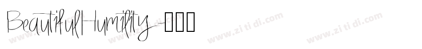 BeautifulHumility字体转换