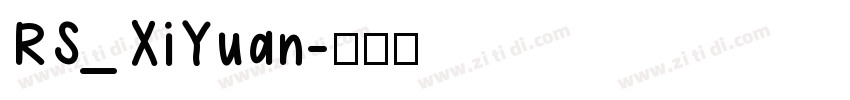 RS_XiYuan字体转换