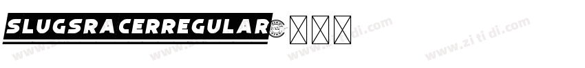 SlugsRacerRegular字体转换