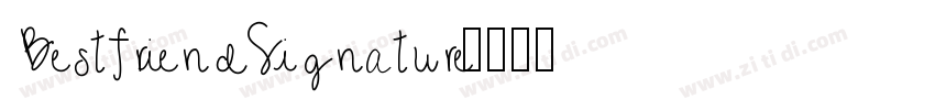 BestfriendSignature字体转换