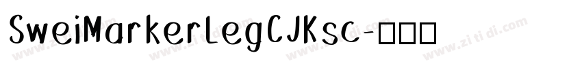 SweiMarkerLegCJKsc字体转换