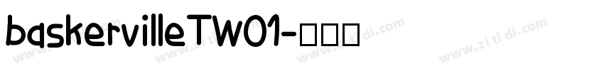 baskervilleTW01字体转换