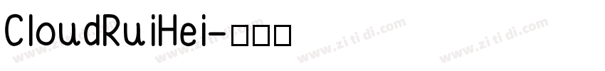 CloudRuiHei字体转换