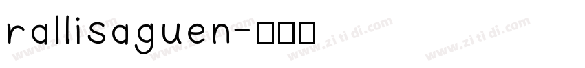 rallisaguen字体转换