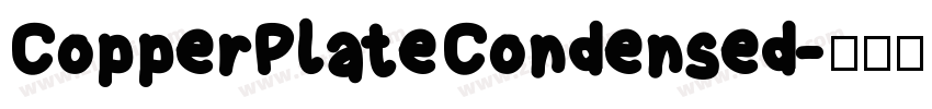 CopperPlateCondensed字体转换