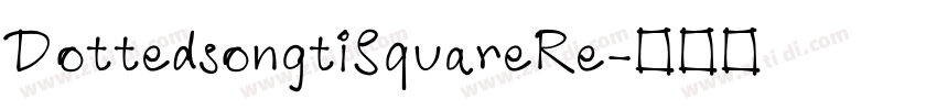 DottedsongtiSquareRe字体转换