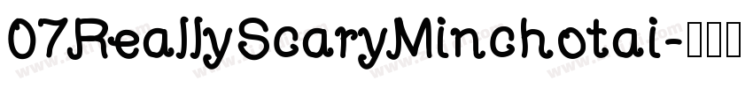 07ReallyScaryMinchotai字体转换