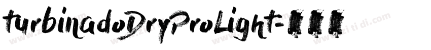turbinadoDryProLight字体转换