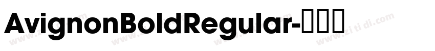 AvignonBoldRegular字体转换