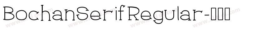 BochanSerifRegular字体转换