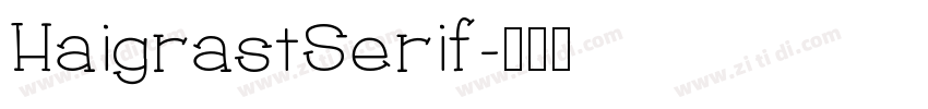 HaigrastSerif字体转换