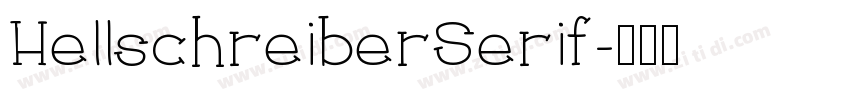 HellschreiberSerif字体转换