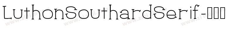 LuthonSouthardSerif字体转换
