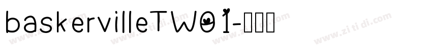 baskervilleTW01字体转换