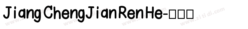 JiangChengJianRenHe字体转换