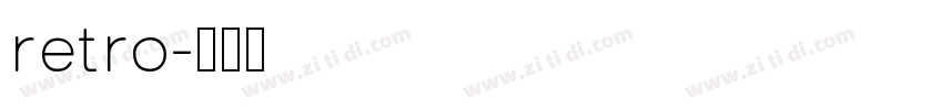retro字体转换