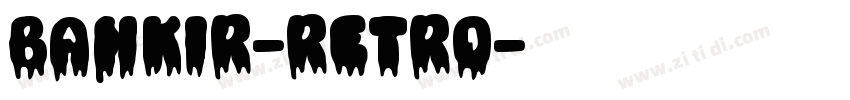 Bankir-Retro字体转换