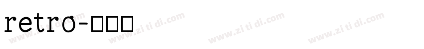 retro字体转换