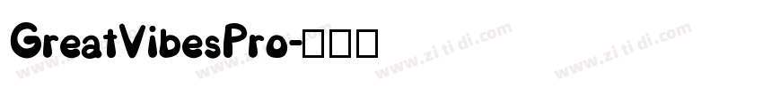 GreatVibesPro字体转换