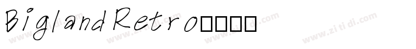 BiglandRetro字体转换