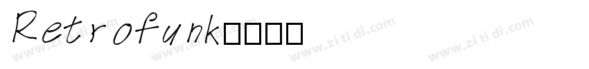 Retrofunk字体转换