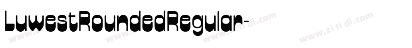LuwestRoundedRegular字体转换