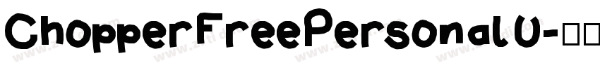 ChopperFreePersonalU字体转换