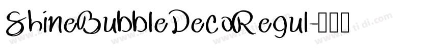 ShineBubbleDecoRegul字体转换