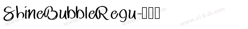 ShineBubbleRegu字体转换