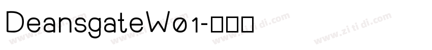 DeansgateW01字体转换