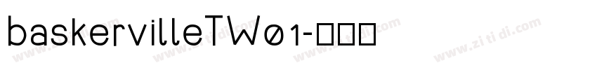 baskervilleTW01字体转换