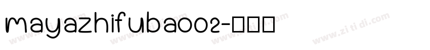 mayazhifubao02字体转换