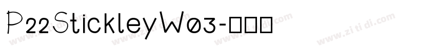 P22StickleyW03字体转换