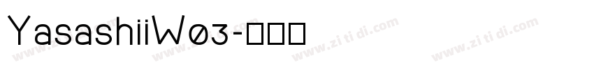 YasashiiW03字体转换