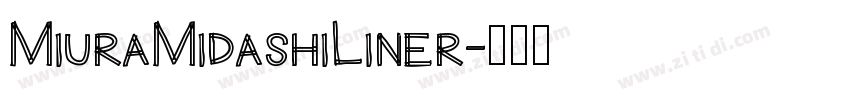 MiuraMidashiLiner字体转换