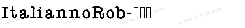ItaliannoRob字体转换
