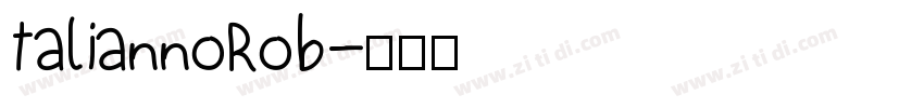 taliannoRob字体转换