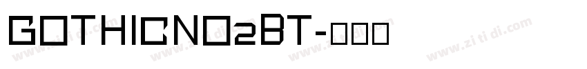 GothicNo2BT字体转换