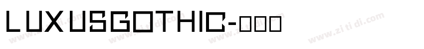 LuxusGothic字体转换