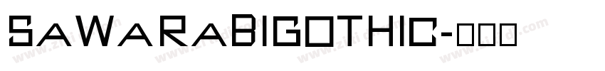 SawarabiGothic字体转换
