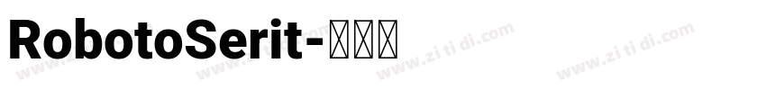 RobotoSerit字体转换