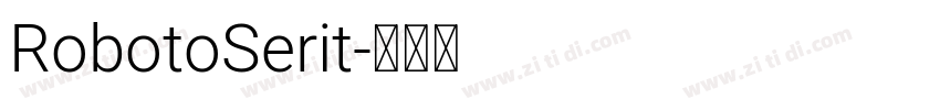 RobotoSerit字体转换