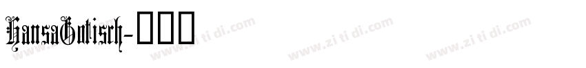HansaGotisch字体转换